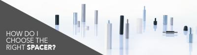 Selecting the right spacer – Guidance for machine and equipment construction